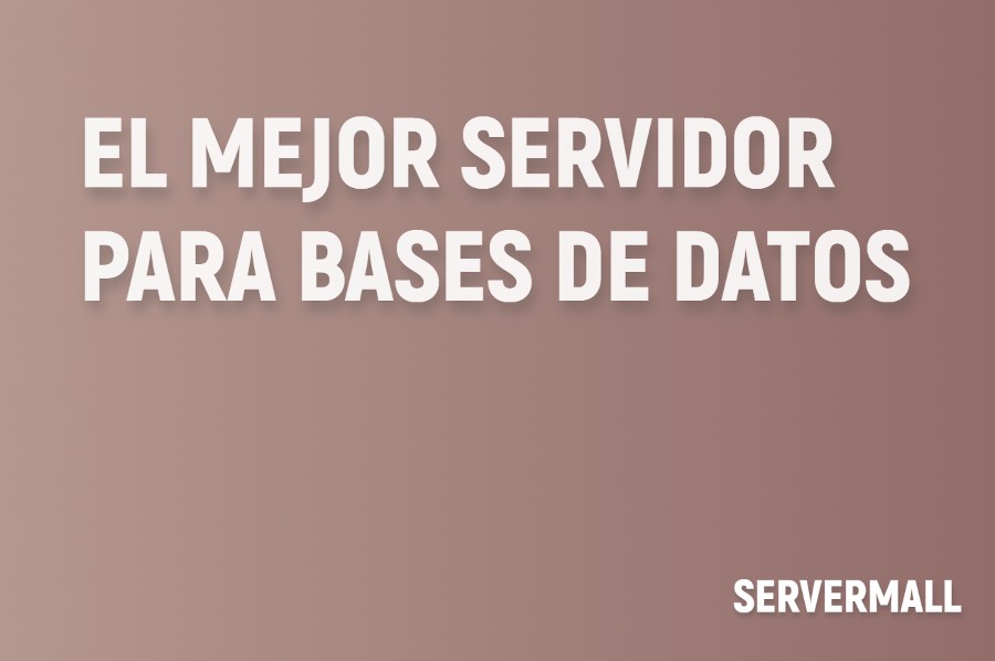 Mejor servidor para manejo de bases de datos