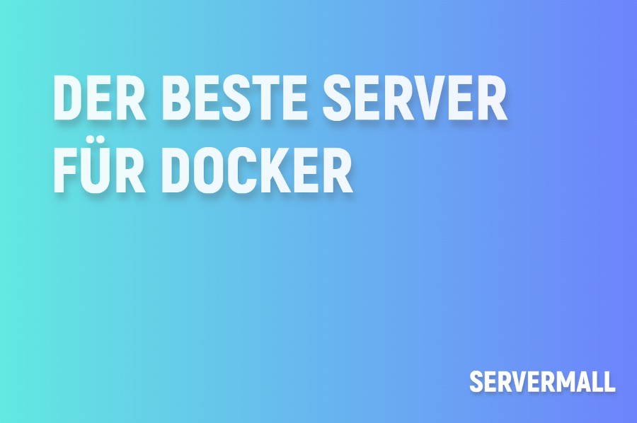 Die besten Server für Docker