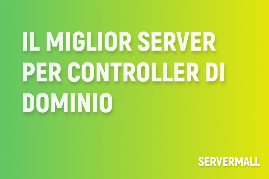 Miglior server per controllore di dominio