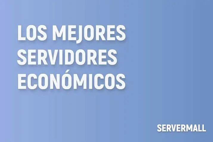 Los mejores servidores económicos