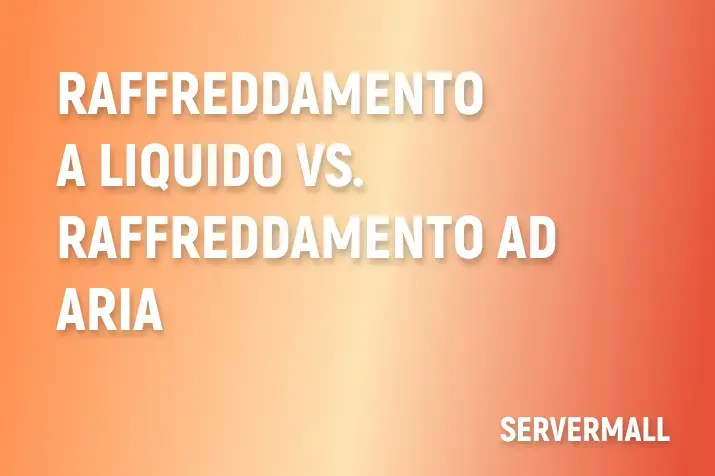 Raffreddamento a liquido vs. raffreddamento ad aria