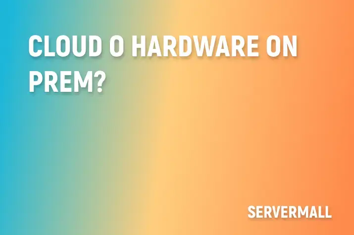 Cloud o hardware on‑prem?
