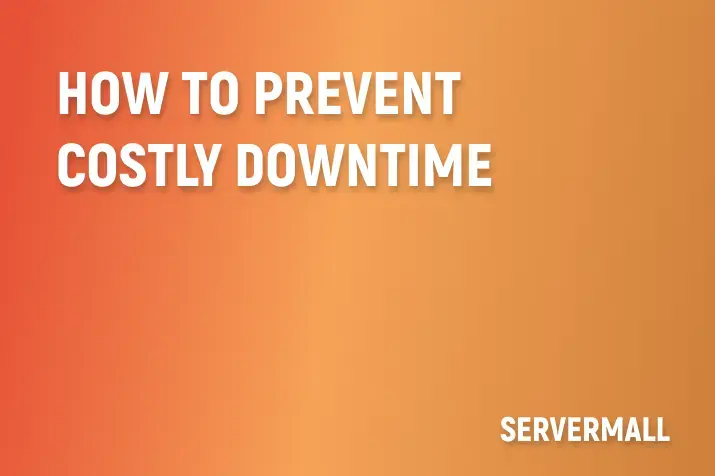How to Prevent Costly Downtime