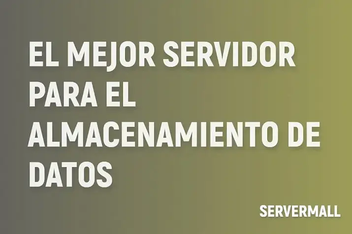 Mejor servidor para almacenamiento de datos