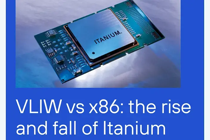 VLIW vs x86: the rise and fall of Itanium