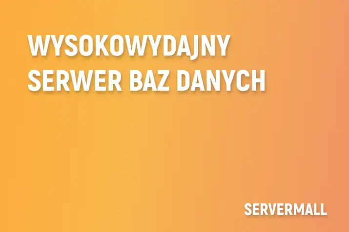 Wysokowydajny Serwer Baz Danych