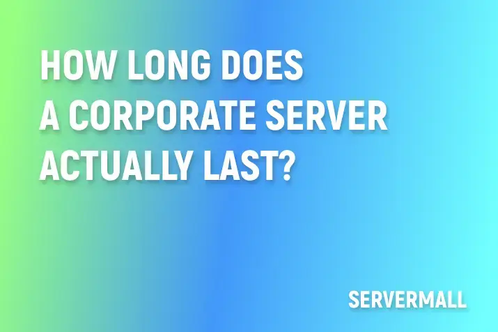 How Long Does a Corporate Server Actually Last