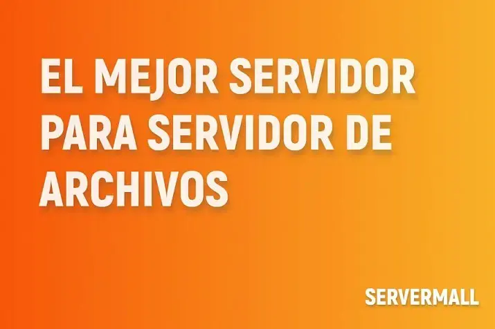 Mejor servidor para servidor de archivos