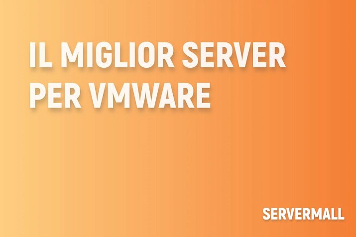 Il migliori server per VMware